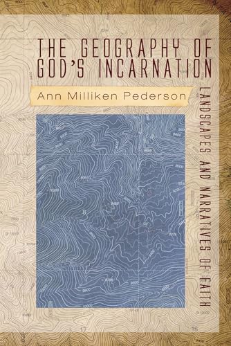The Geography of God's Incarnation