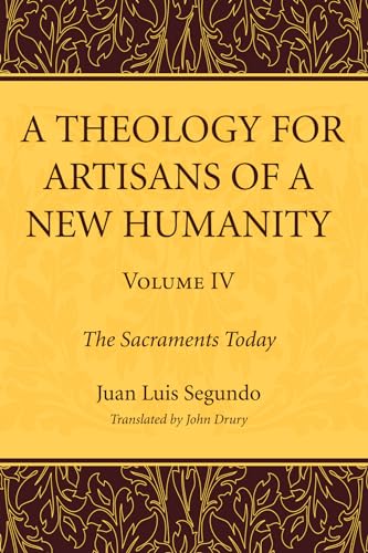 A Theology for Artisans of a New Humanity, Volume 4