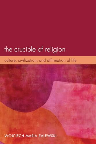 The Crucible of Religion