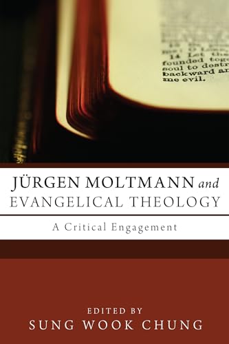 Jürgen Moltmann and Evangelical Theology