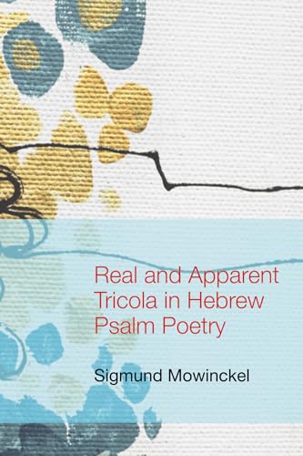 Real and Apparent Tricola in Hebrew Psalm Poetry