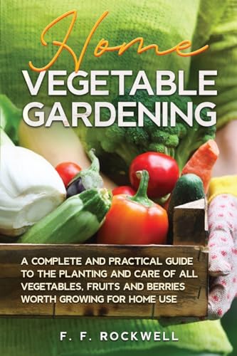 Home Vegetable Gardening