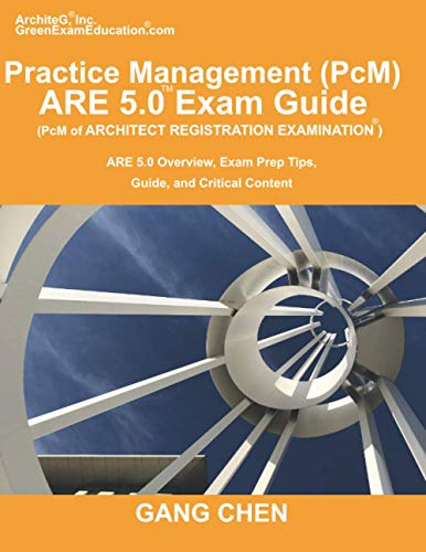 Practice Management (PcM) ARE 5.0 Exam Guide (Architect Registration Examination)