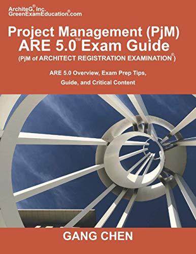 Project Management (PjM) ARE 5.0 Exam Guide (Architect Registration Examination)