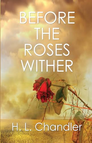 Before the Roses Wither