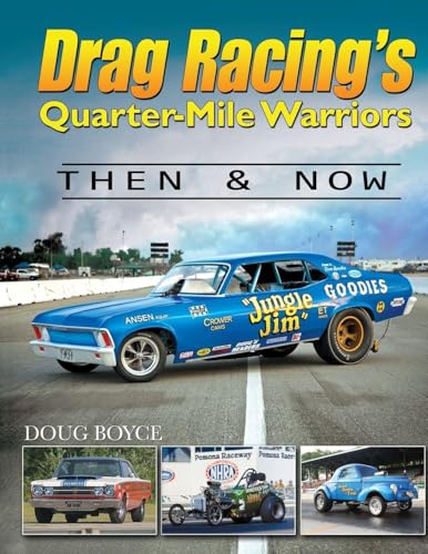 Drag Racing's Quarter-Mile Warriors