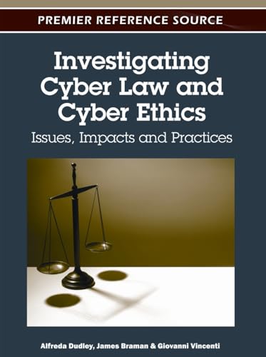 Investigating Cyber Law and Cyber Ethics