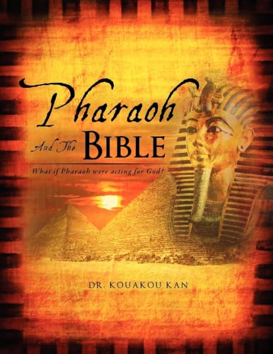 PHARAOH AND THE BIBLE