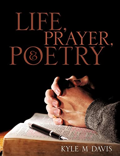 Life , Prayer , and Poetry