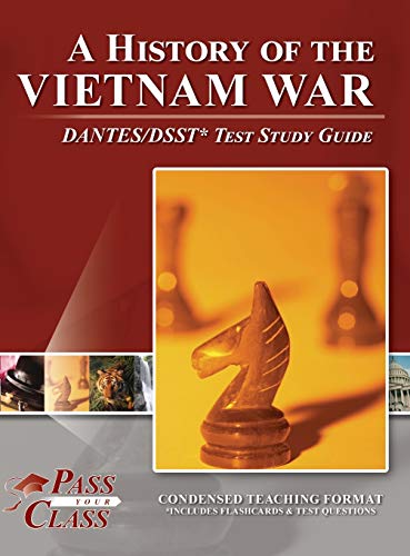 A History of the Vietnam War DANTES DSST Test Study Guide