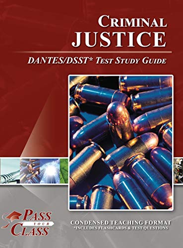 Criminal Justice DANTES DSST Test Study Guide