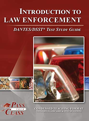 Introduction to Law Enforcement DANTES DSST Test Study Guide