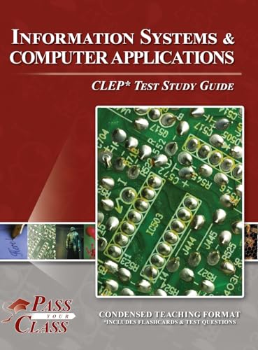 Information Systems and Computer Applications CLEP Test Study Guide