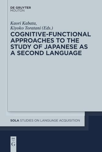 Cognitive-Functional Approaches to the Study of Japanese as a Second Language