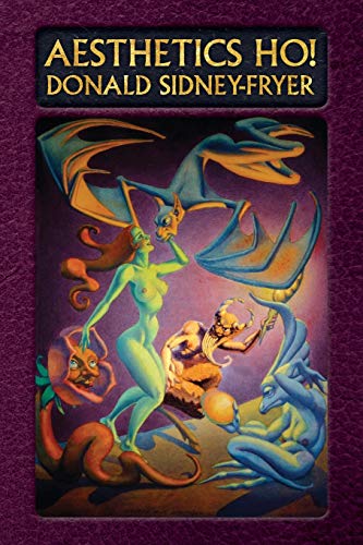 Aesthetics Ho! Essays on Art, Literature, and Theatre
