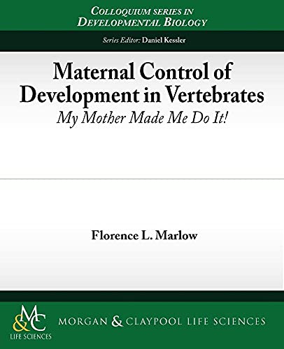 Maternal Control of Development in Vertebrates