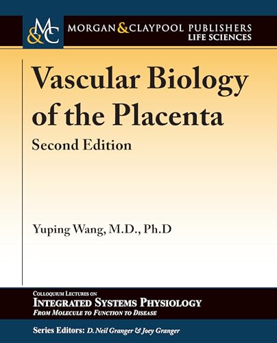 Vascular Biology of the Placenta