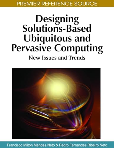 Designing Solutions-Based Ubiquitous and Pervasive Computing