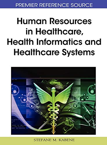 Human Resources in Healthcare, Health Informatics and Healthcare Systems