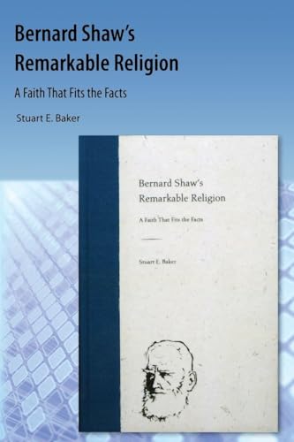 Bernard Shaw's Remarkable Religion
