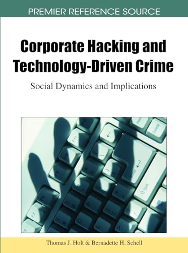 Corporate Hacking and Technology-Driven Crime