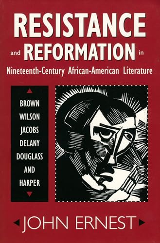 Resistance and Reformation in Nineteenth-Century African-American Literature
