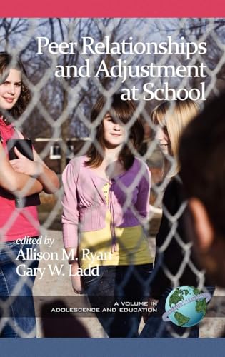 Peer Relationships and Adjustment at School