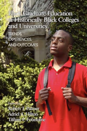 Black Graduate Education at Historically Black Colleges and Universities