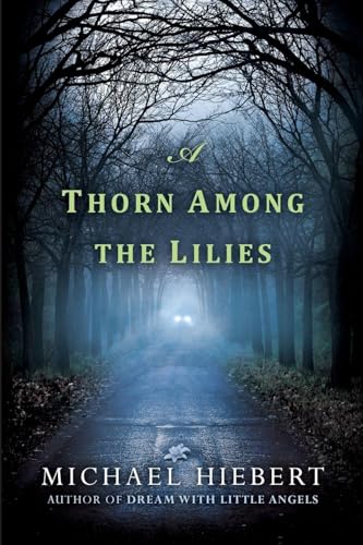 A Thorn Among the Lilies