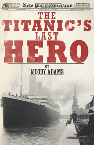 The Titanic's Last Hero