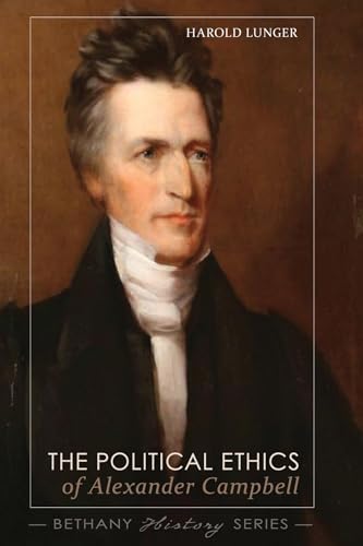 The Political Ethics of Alexander Campbell