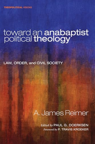 Toward an Anabaptist Political Theology