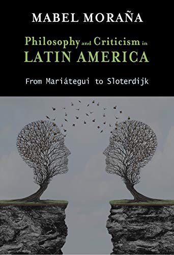 Philosophy and Criticism in Latin America