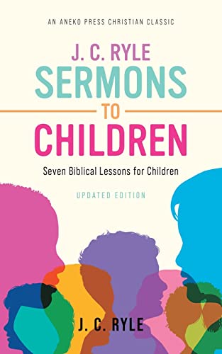J. C. Ryle Sermons to Children