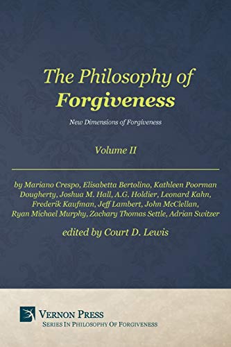 Philosophy of Forgiveness - Volume II