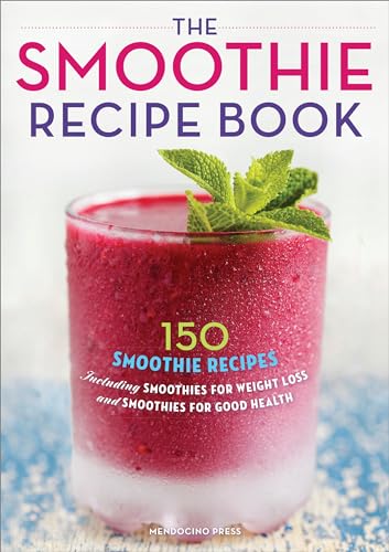 The Smoothie Recipe Book