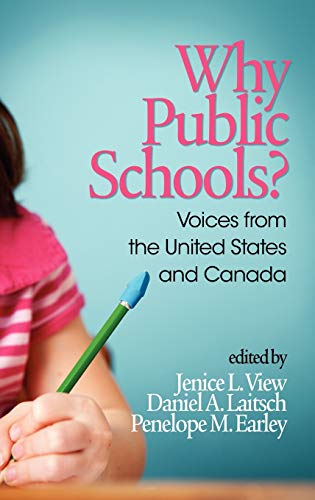 Why Public Schools? Voices from the United States and Canada (Hc)