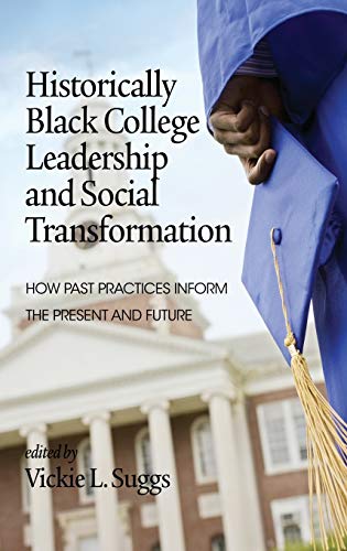 Historically Black College Leadership & Social Transformation