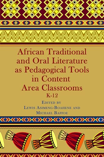 African Traditional and Oral Literature as Pedagocal Tools in Content Area Classrooms, K-12 (Hc)