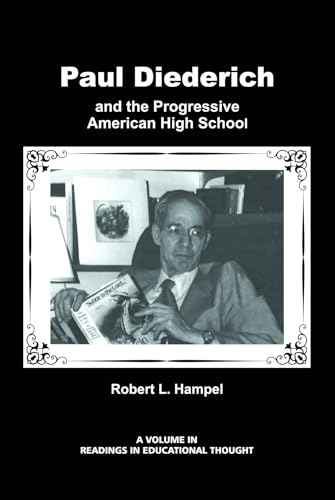 Paul Diederich and the Progressive American High School (Hc)