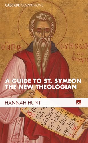 A Guide to St. Symeon the New Theologian