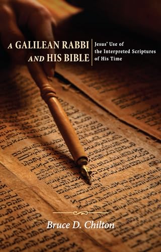 A Galilean Rabbi and His Bible