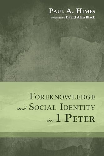 Foreknowledge and Social Identity in 1 Peter