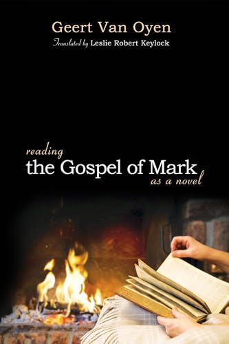 Reading the Gospel of Mark as a Novel