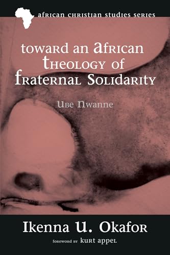 Toward an African Theology of Fraternal Solidarity