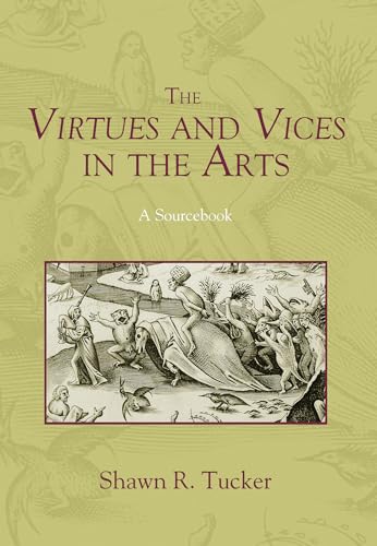 The Virtues and Vices in the Arts