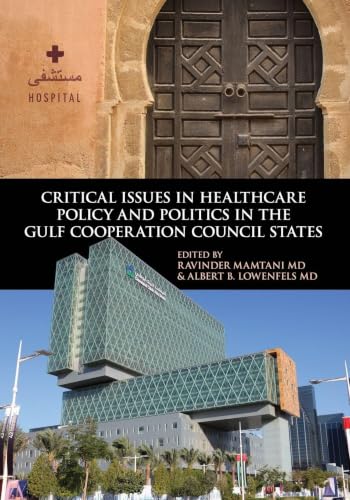 Critical Issues in Healthcare Policy and Politics in the Gulf Cooperation Council States