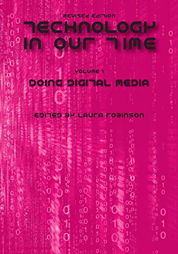 Technology in Our Time (Volume I)
