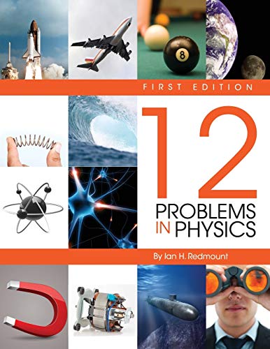 Twelve Problems in Physics