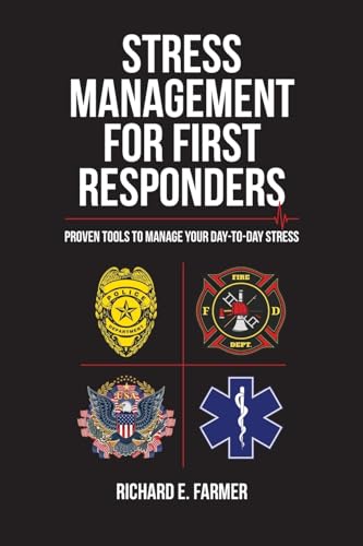 Stress Management for First Responders